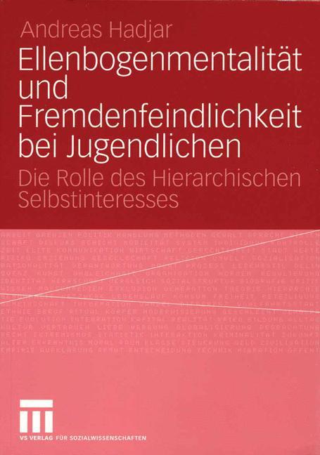 Ellenbogenmentalität und Fremdenfeindlichkeit bei Jugendlichen