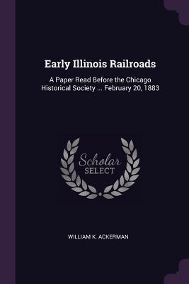 Early Illinois Railroads