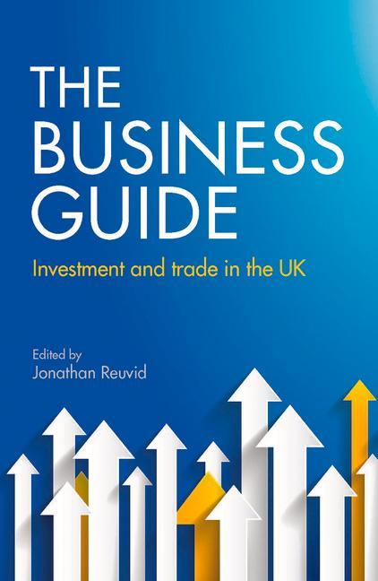 The Business Guide: Investment and Trade in the UK