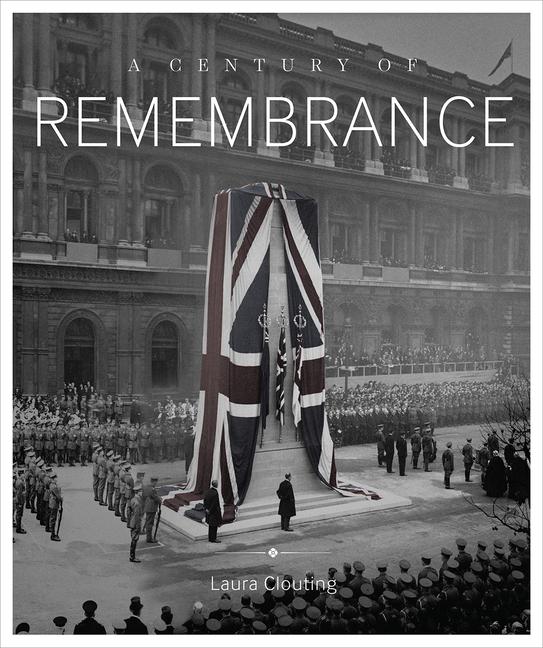 A Century of Remembrance