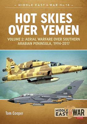 Hot Skies Over Yemen: Aerial Warfare Over the Southern Arabian Peninsula