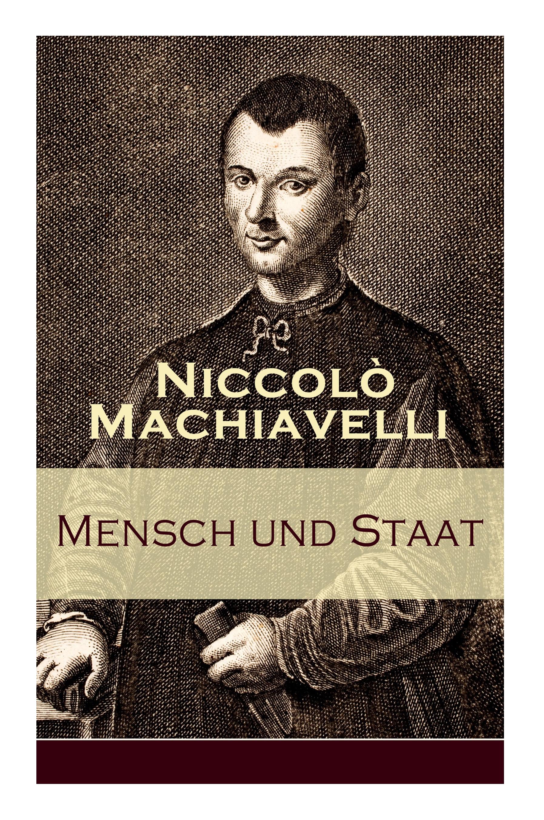 Mensch und Staat: Bestimmung und Begründung zentraler politischer Prinzipien: Politische Tugend und politische Notwendigkeit + Fügungen