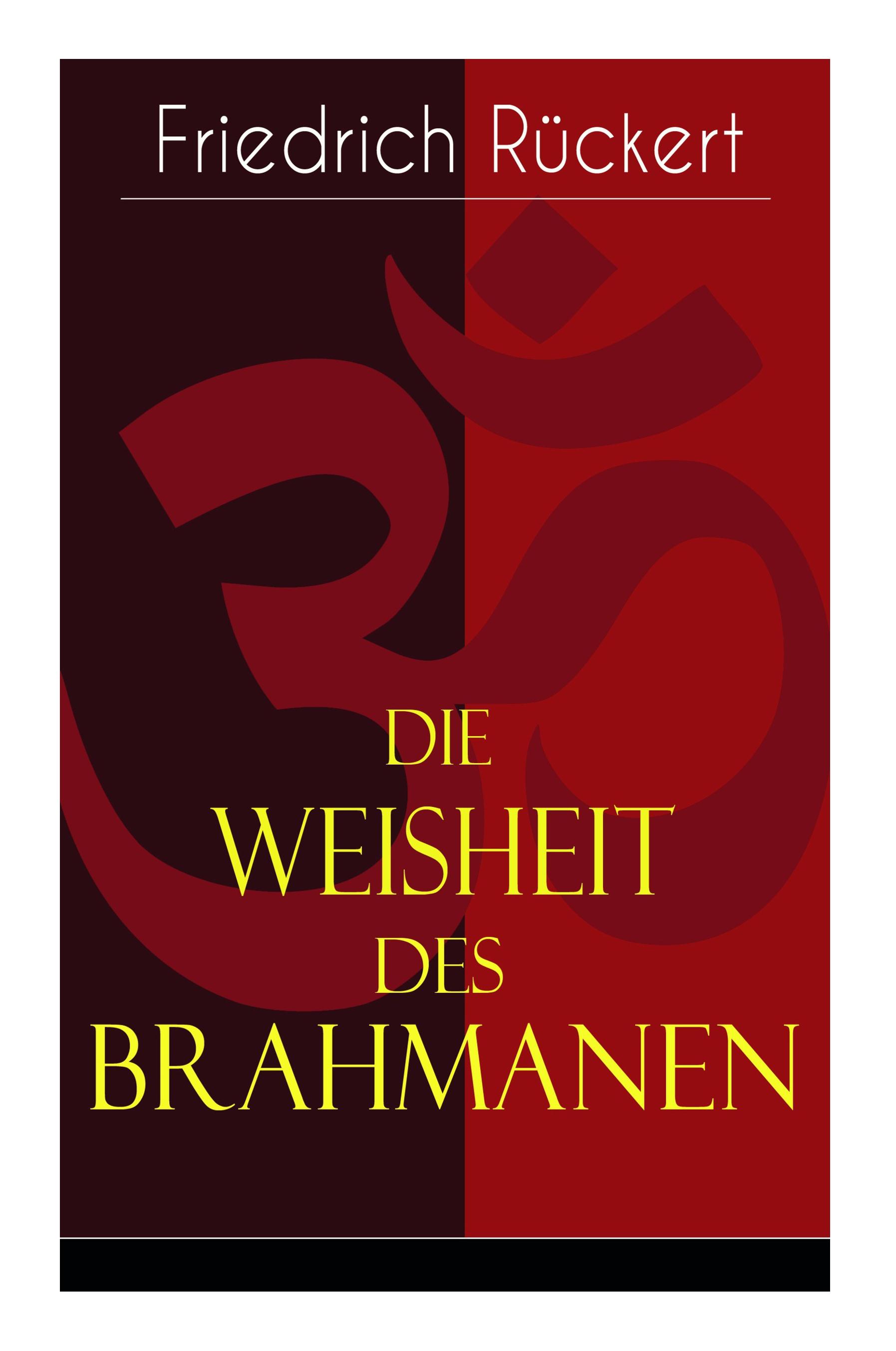 Die Weisheit des Brahmanen: Dichterisches Tagebuch