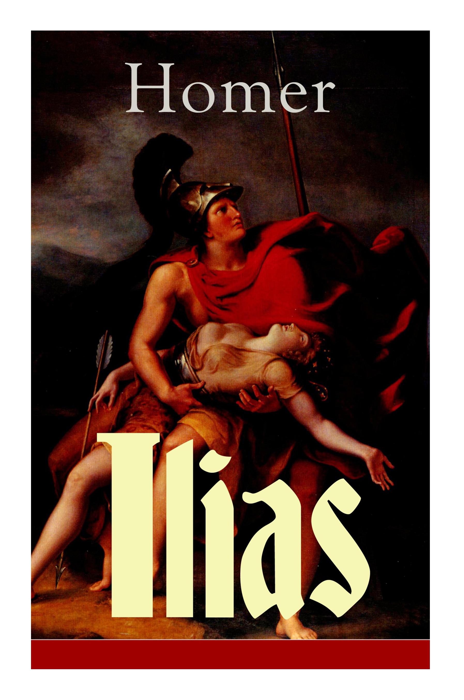 Ilias: Deutsche Ausgabe - Klassiker der griechischen Literatur und das früheste Zeugnis der abendländischen Dichtung