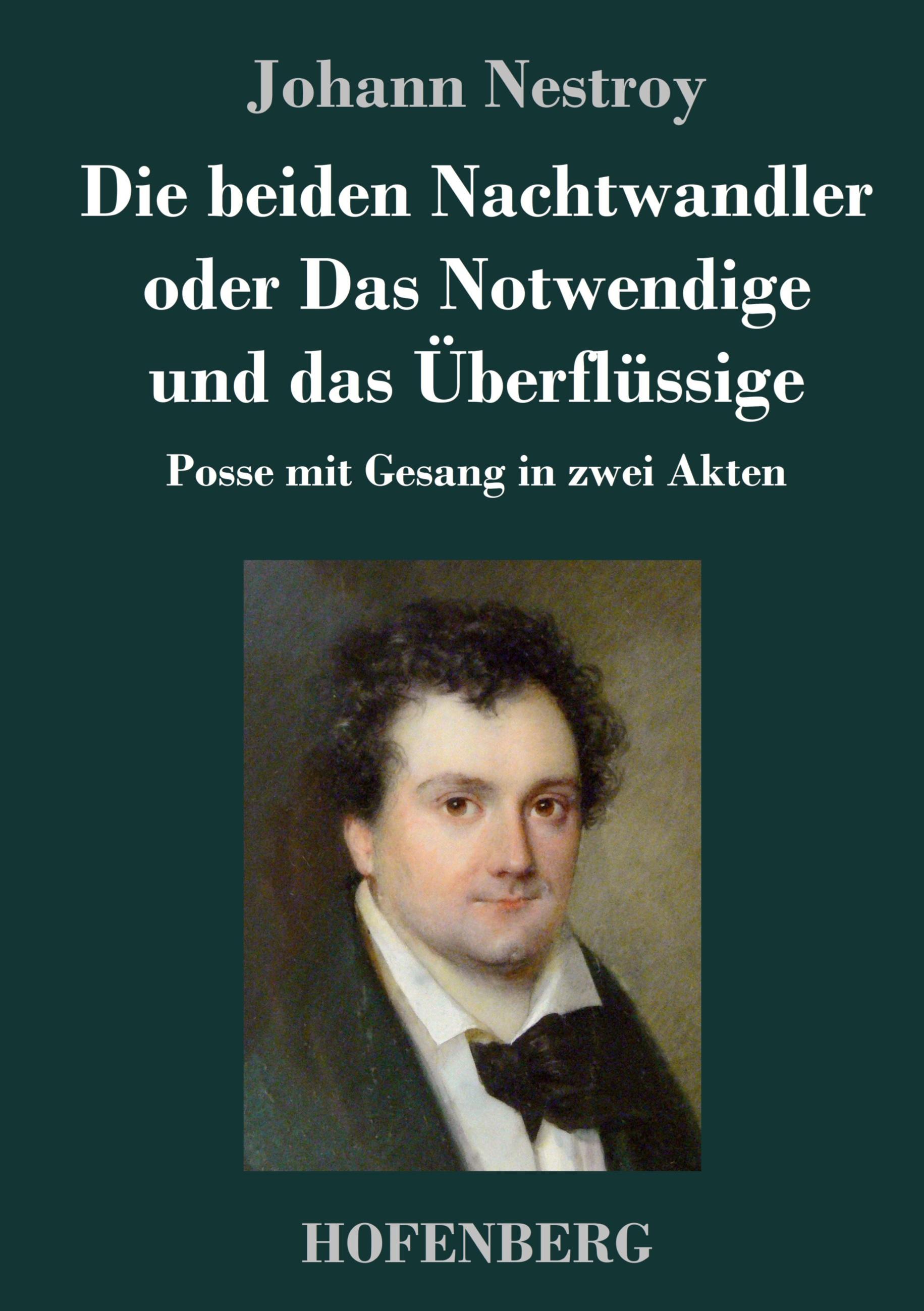 Die beiden Nachtwandler oder Das Notwendige und das Überflüssige