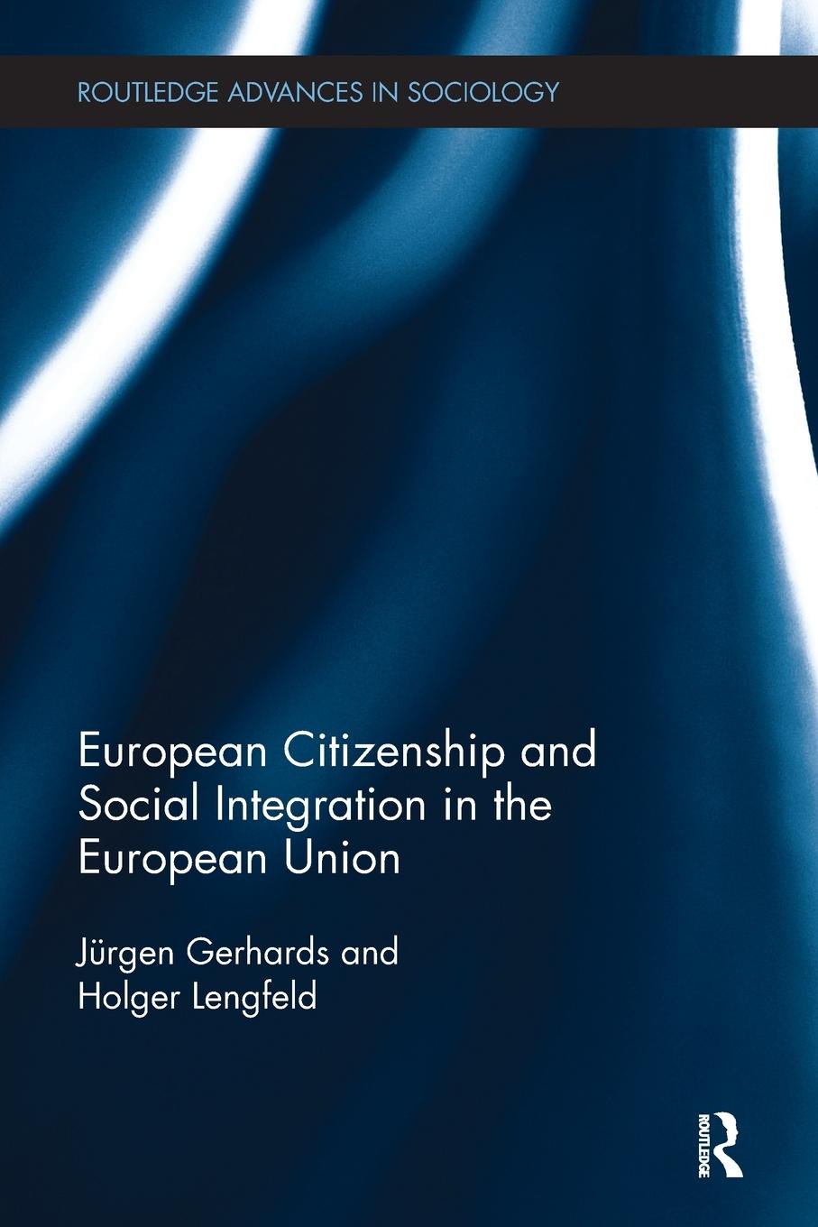 European Citizenship and Social Integration in the European Union