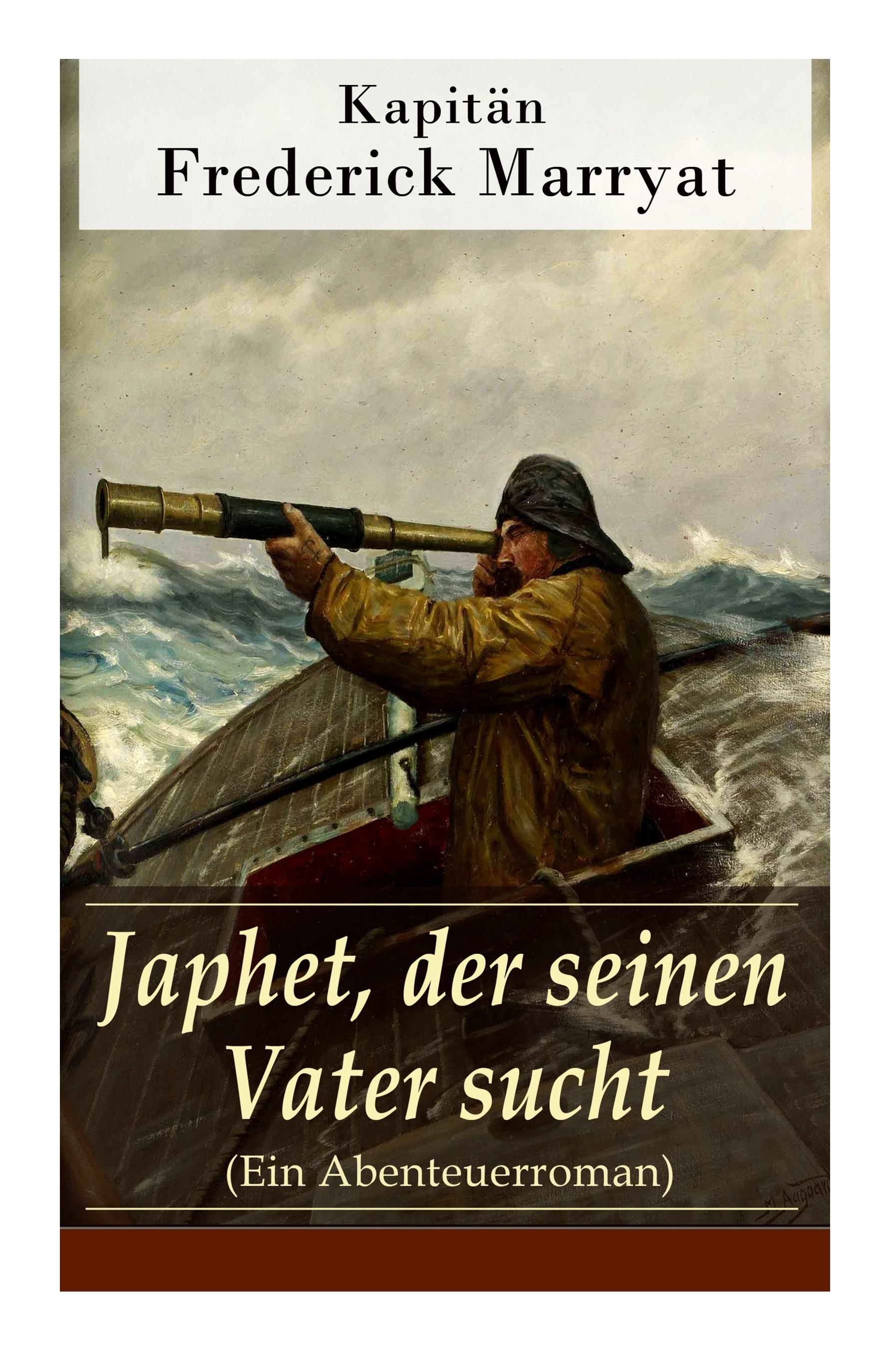 Japhet, der seinen Vater sucht (Ein Abenteuerroman)