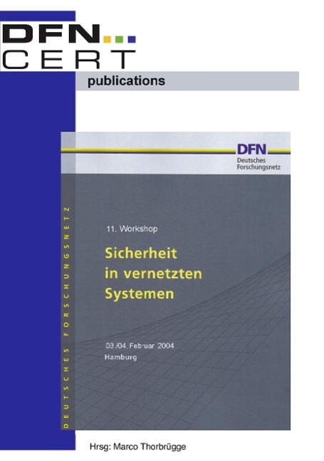 11. Workshop "Sicherheit in vernetzten Systemen"