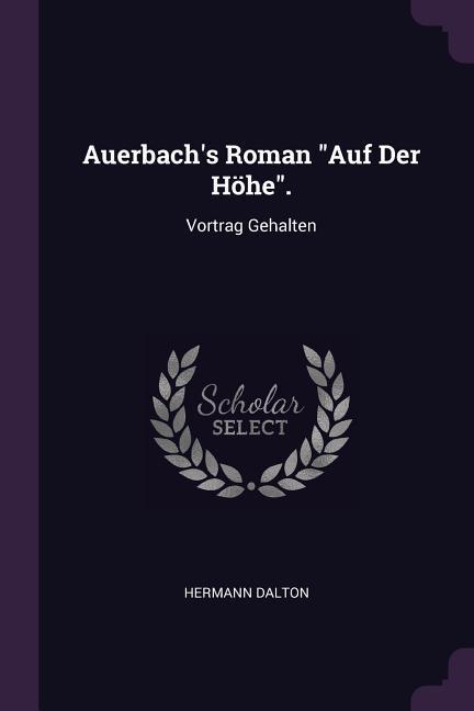 Auerbach's Roman "Auf Der Höhe".