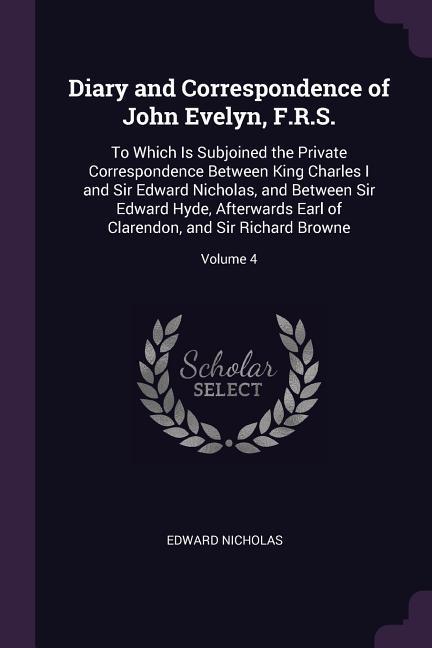 Diary and Correspondence of John Evelyn, F.R.S.