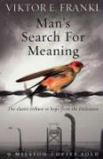 Man's Search For Meaning