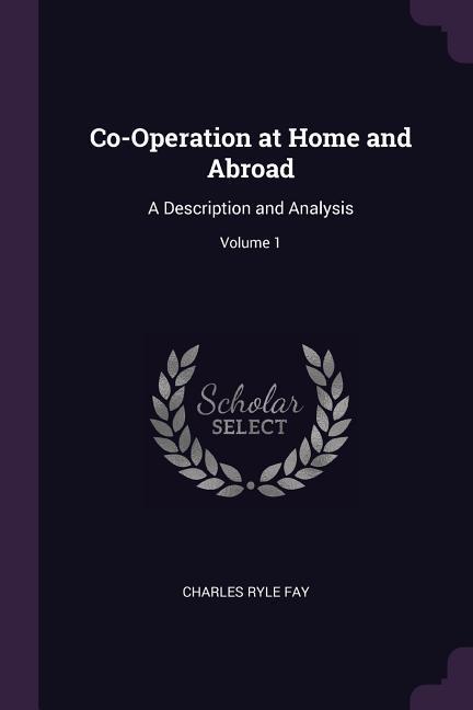 Co-Operation at Home and Abroad