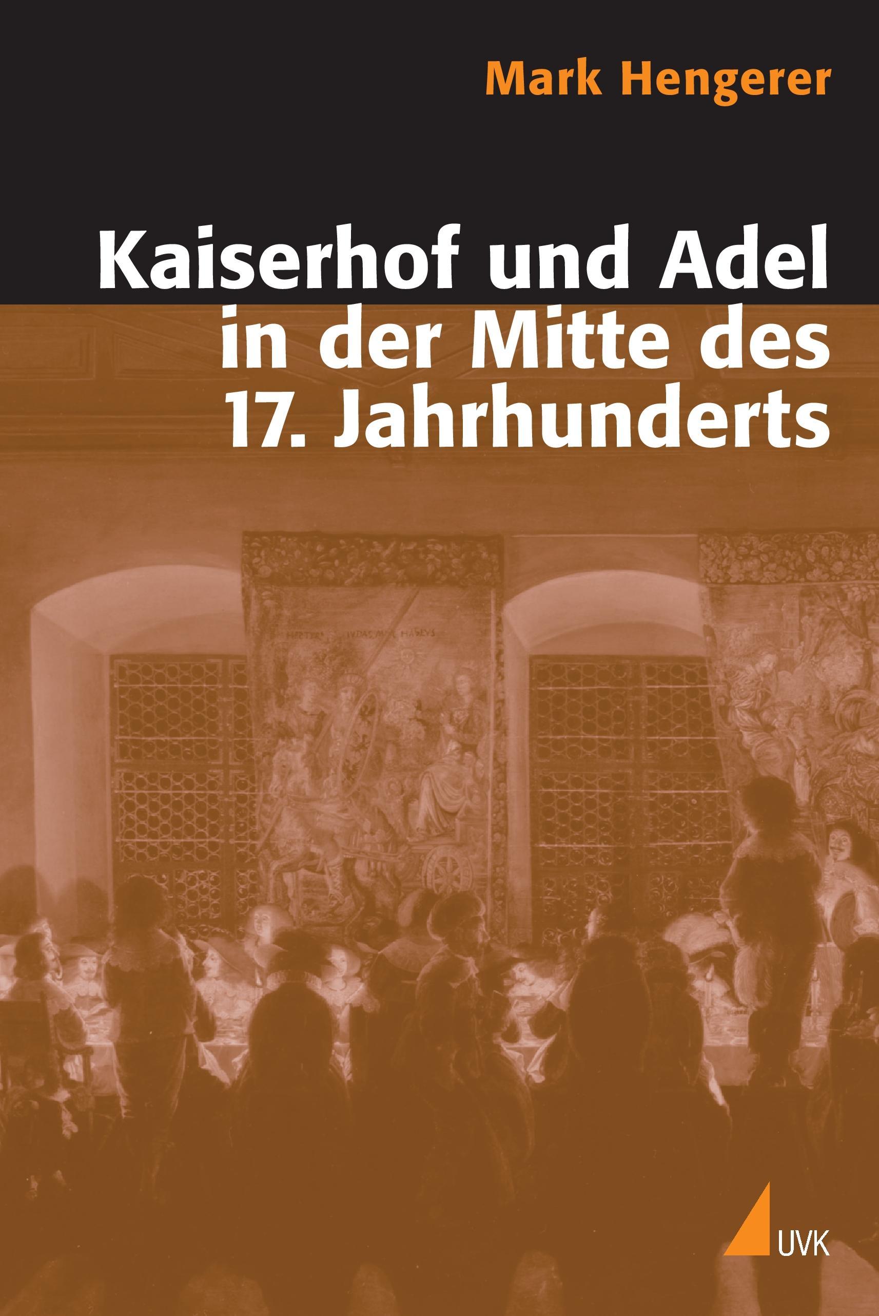 Kaiserhof und Adel in der Mitte des 17. Jahrhunderts