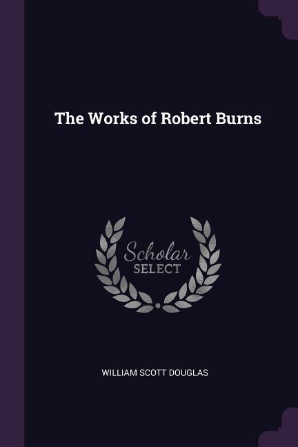 The Works of Robert Burns