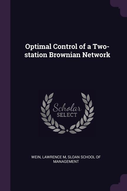 Optimal Control of a Two-station Brownian Network