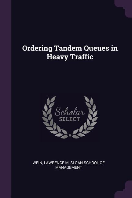 Ordering Tandem Queues in Heavy Traffic