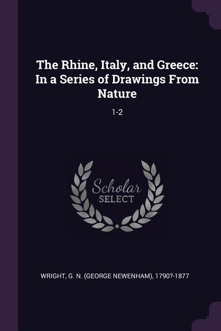 The Rhine, Italy, and Greece