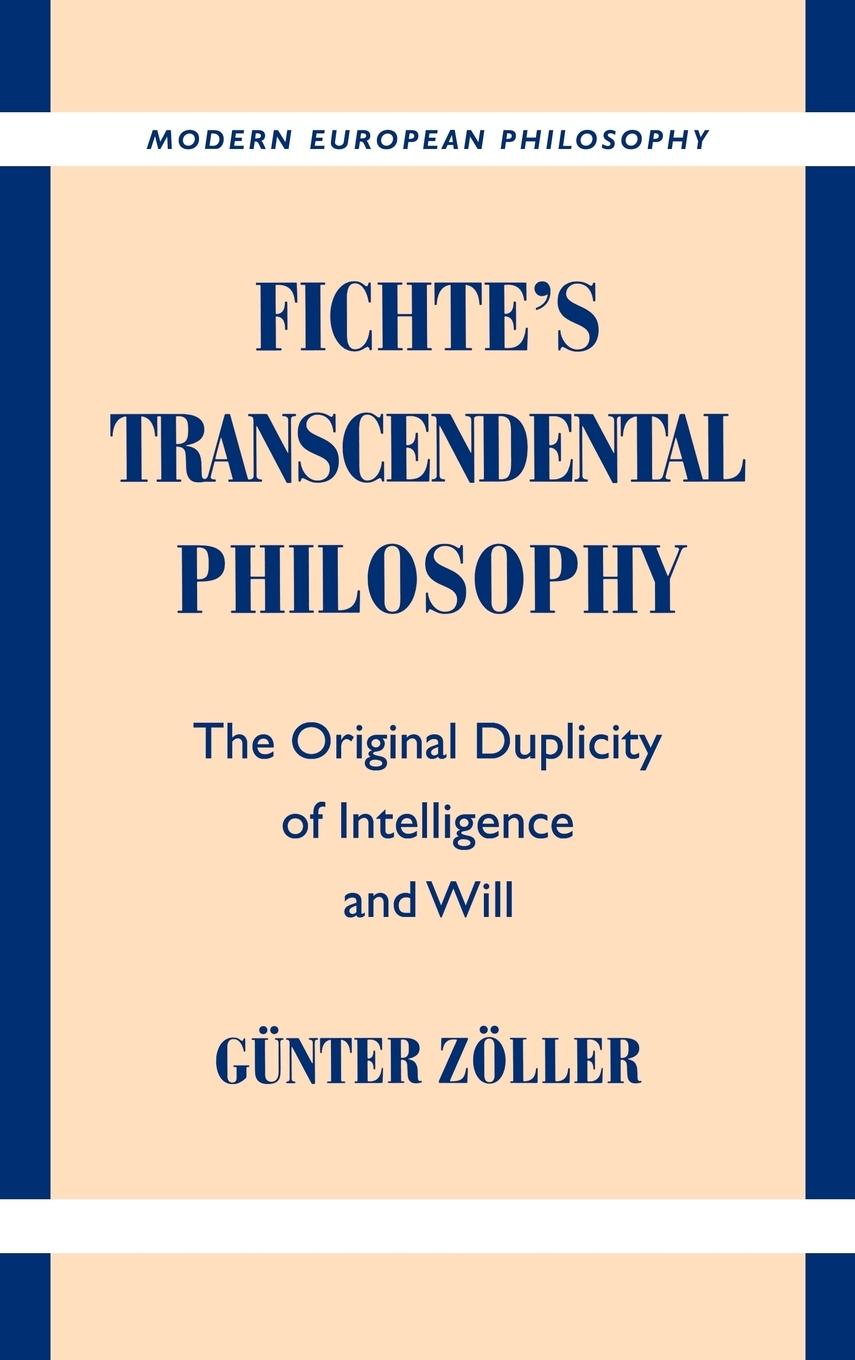 Fichte's Transcendental Philosophy