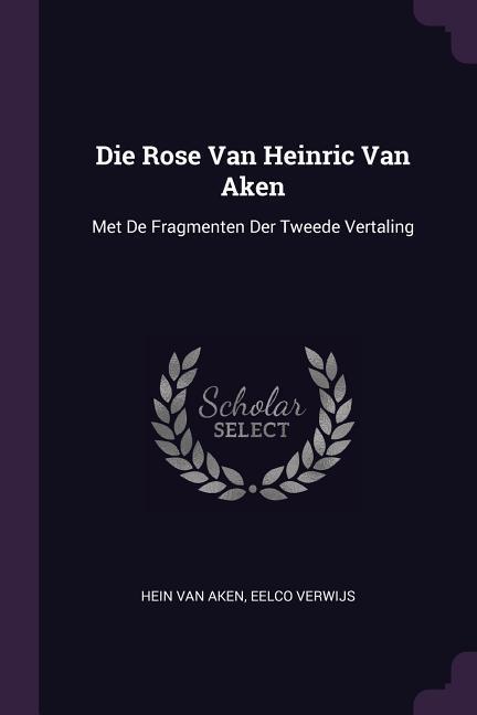 Die Rose Van Heinric Van Aken