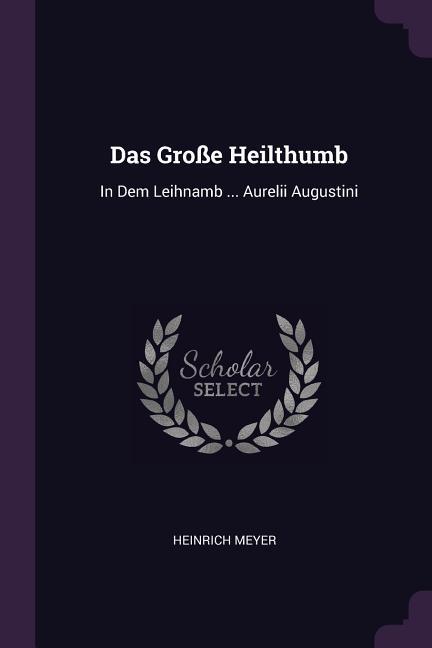 Das Große Heilthumb