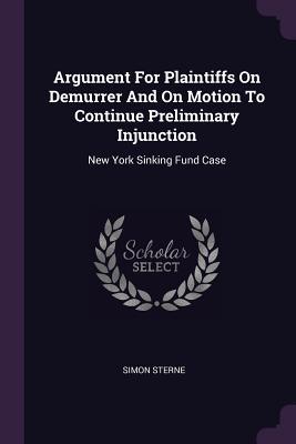 Argument For Plaintiffs On Demurrer And On Motion To Continue Preliminary Injunction