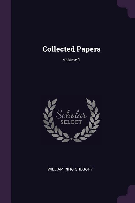 Collected Papers; Volume 1