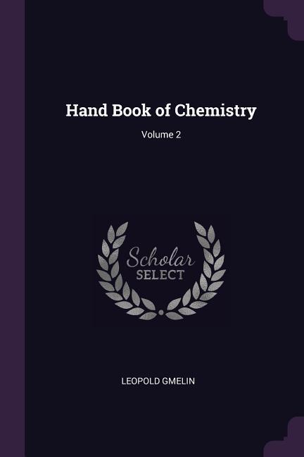 Hand Book of Chemistry; Volume 2