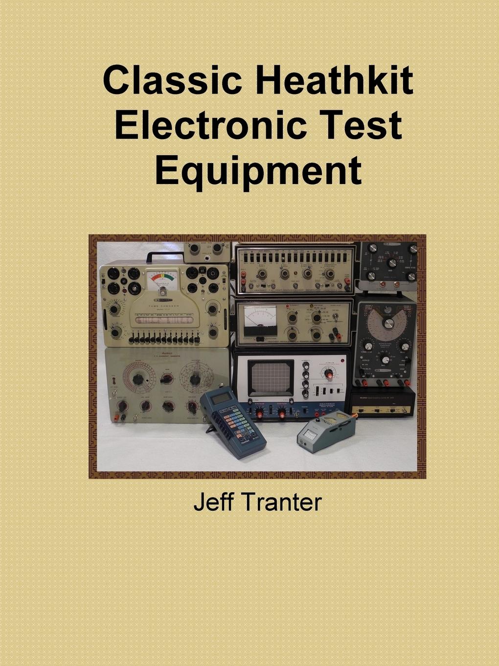 Classic Heathkit Electronic Test Equipment