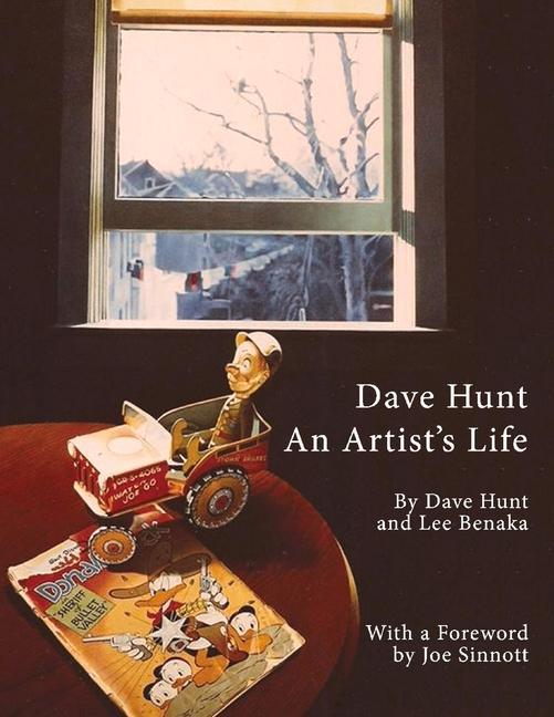 Dave Hunt: An Artist's Life: Volume 1