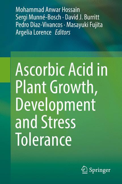 Ascorbic Acid in Plant Growth, Development and Stress Tolerance