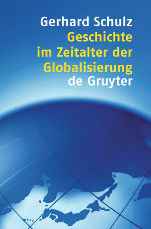 Geschichte im Zeitalter der Globalisierung