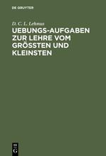 Uebungs-Aufgaben zur Lehre vom Größten und Kleinsten