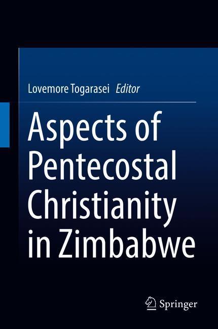 Aspects of Pentecostal Christianity in Zimbabwe