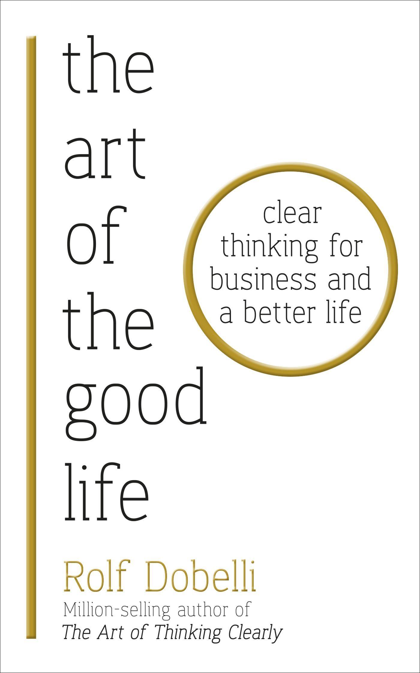 The Art of the Good Life