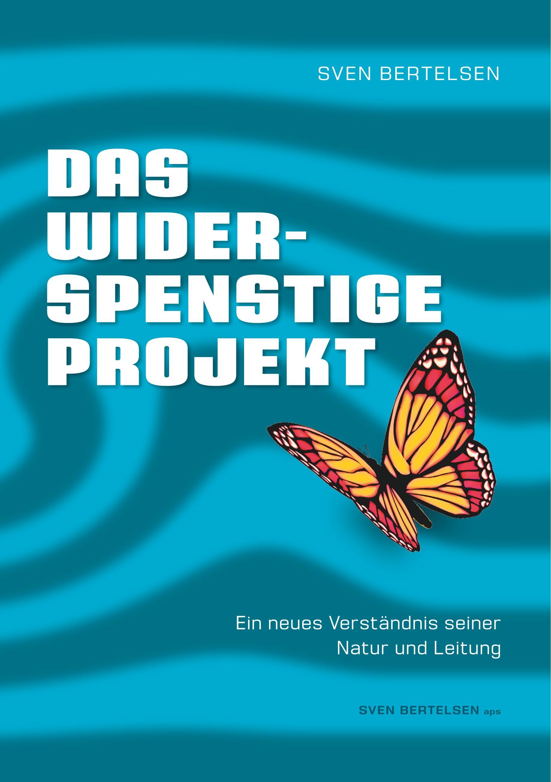 Das widerspenstige Projekt