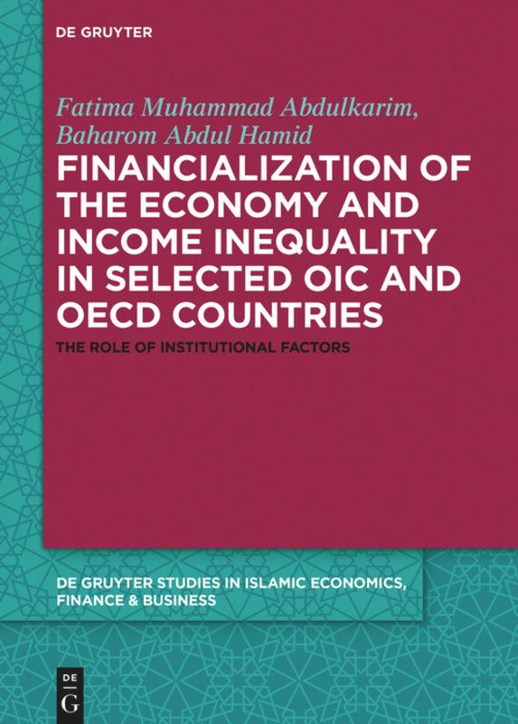 Financialization of the economy and income inequality in selected OIC and OECD countries