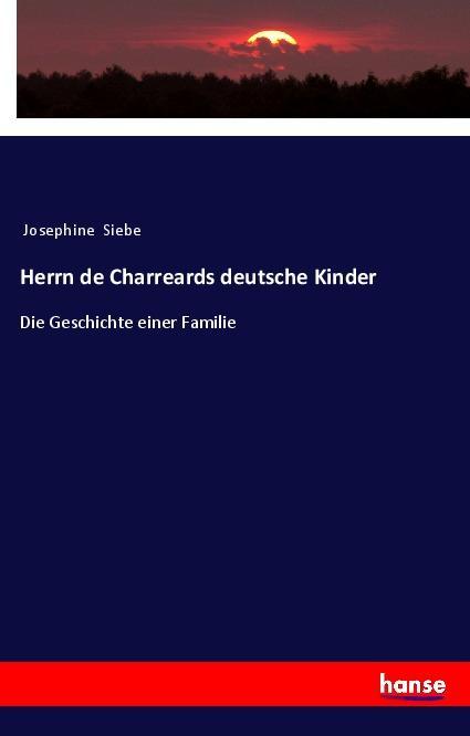 Herrn de Charreards deutsche Kinder