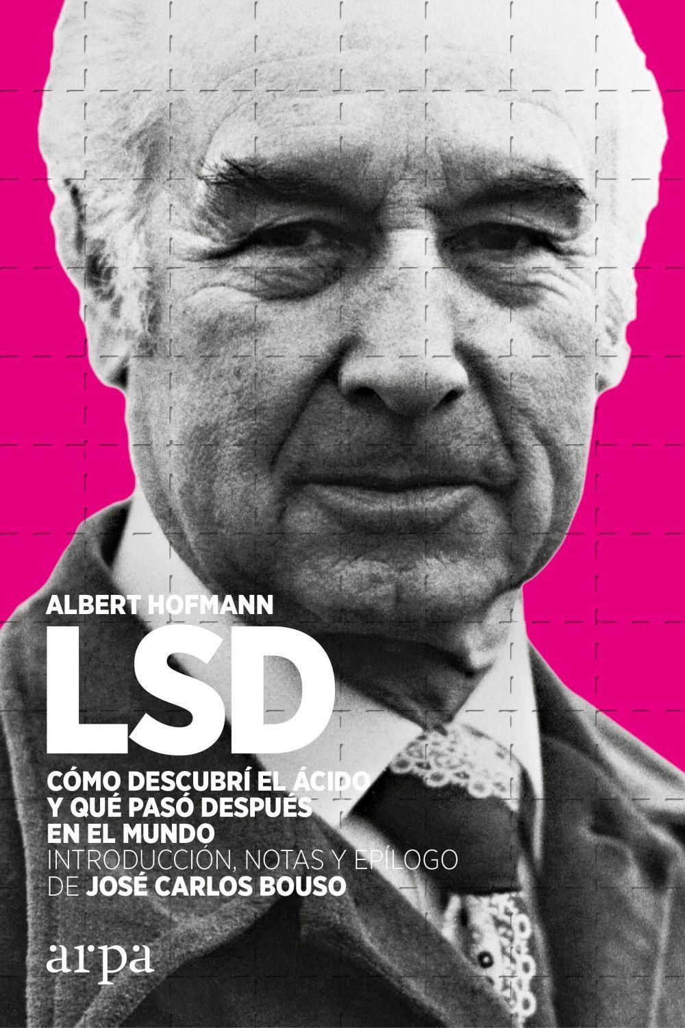 LSD : cómo descubrí el ácido y qué pasó después en el mundo