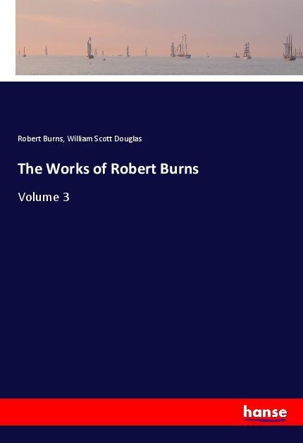 The Works of Robert Burns