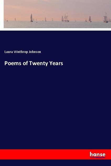 Poems of Twenty Years