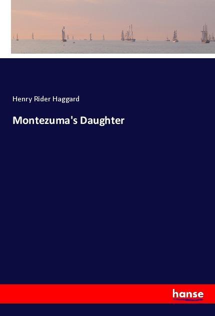 Montezuma's Daughter