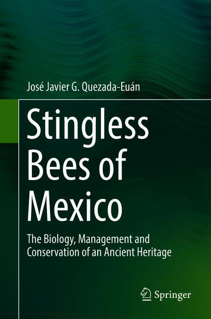 Stingless Bees of Mexico