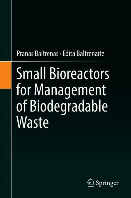 Small Bioreactors for Management of Biodegradable Waste