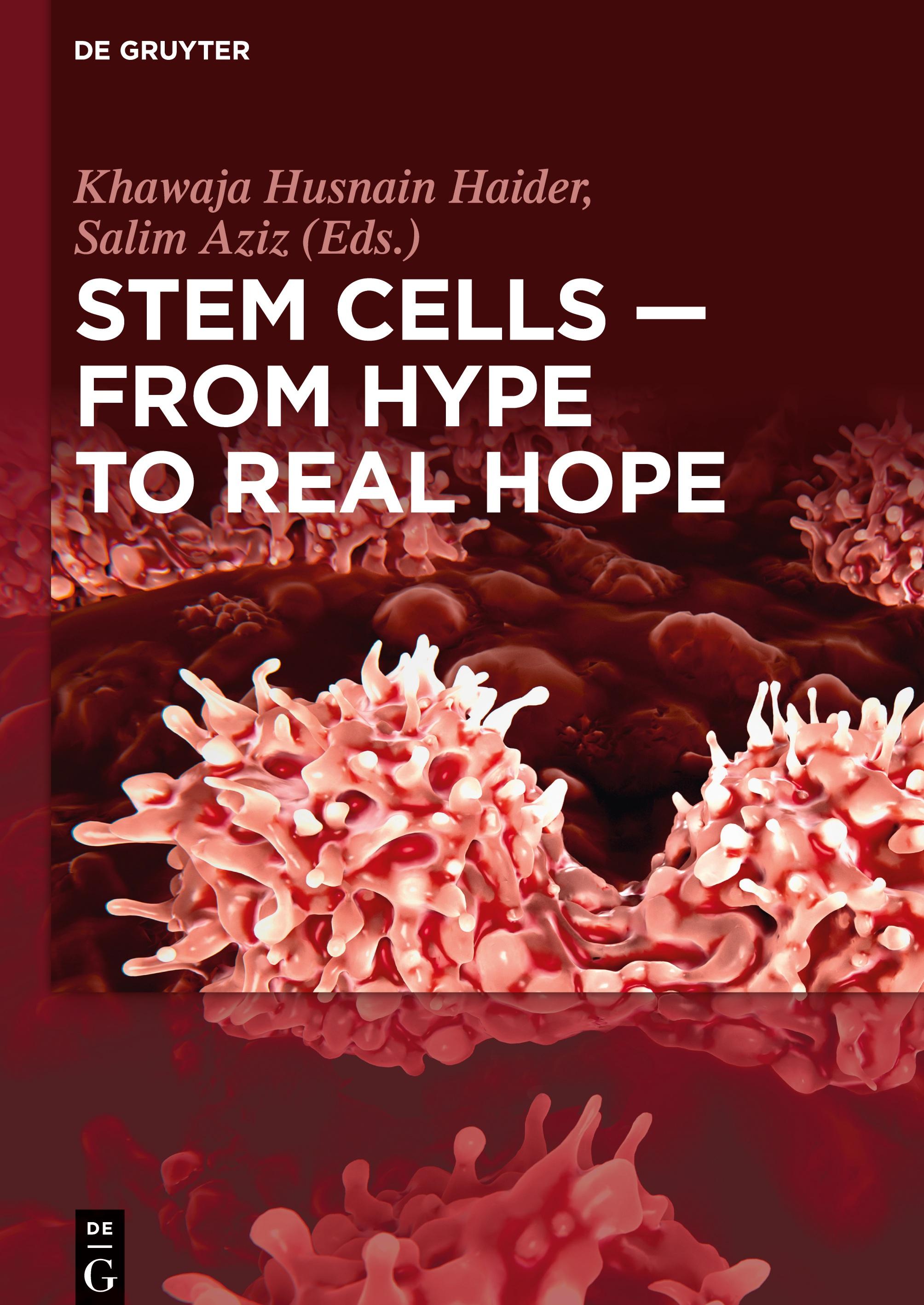 Stem Cells ¿ From Hype to Real Hope