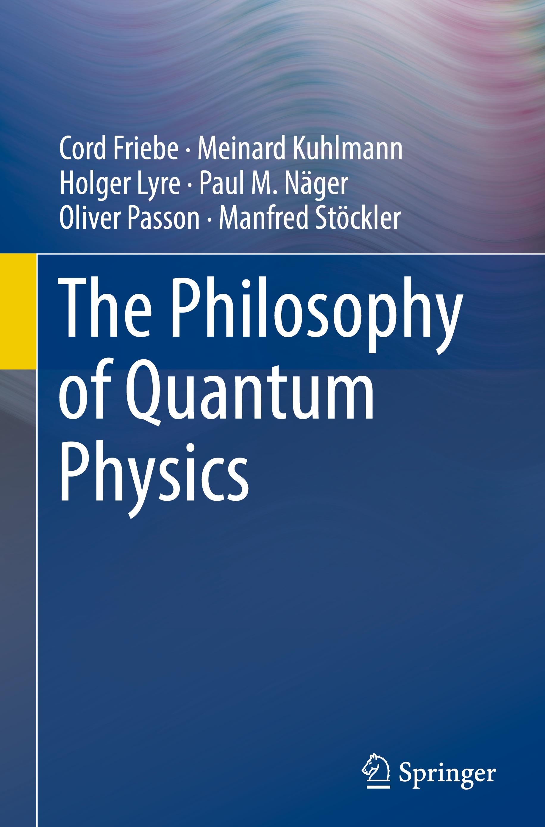 The Philosophy of Quantum Physics