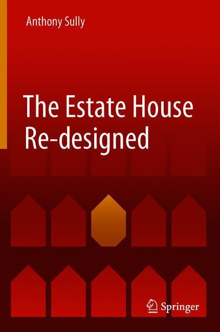 The Estate House Re-designed