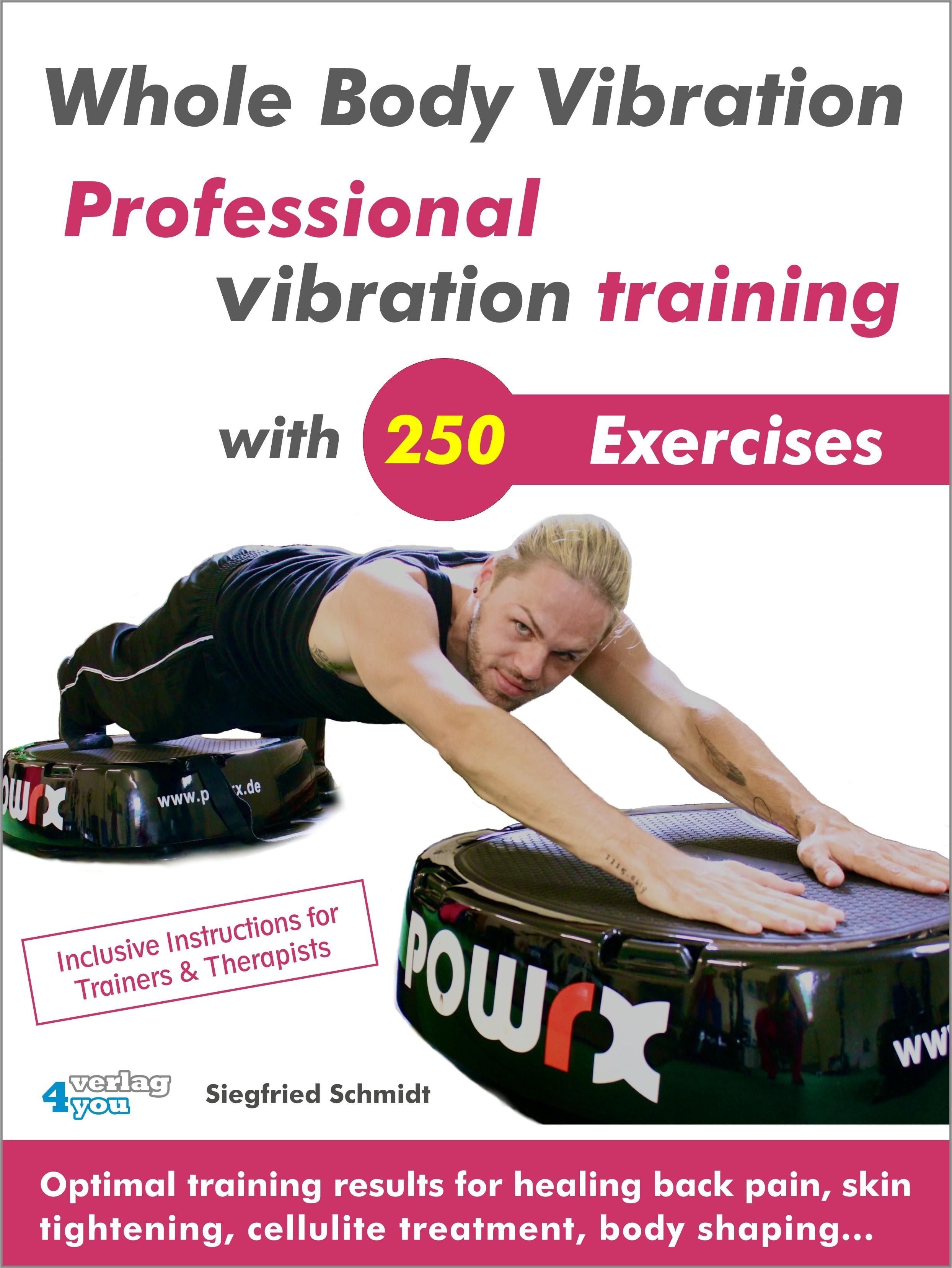 Whole Body Vibration. Professional vibration training with 250 Exercises