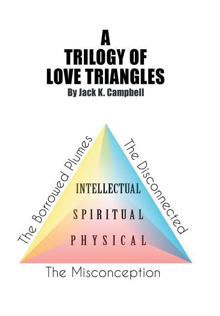 A Trilogy of Love Triangles