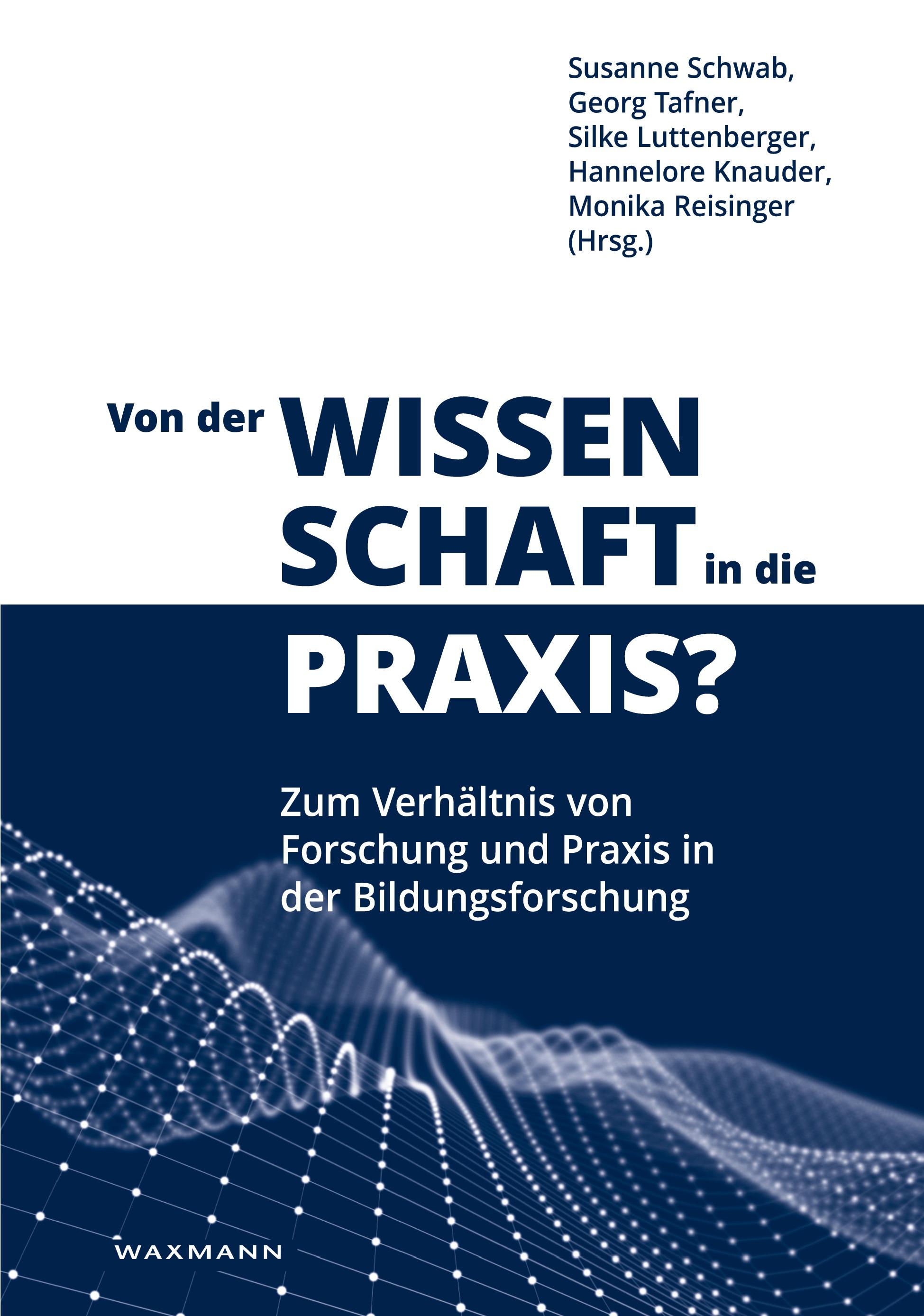 Von der Wissenschaft in die Praxis?