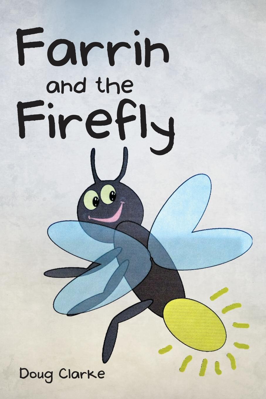 Farrin and The Firefly